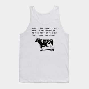 When I See Cows Funny Cow Sighting Tank Top